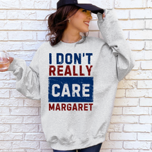 Load image into Gallery viewer, I don’t really care Margaret