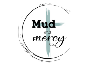 Mud &amp; Mercy Co