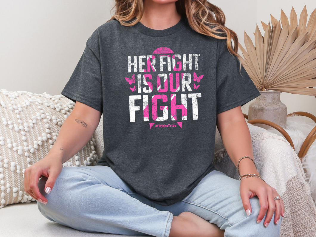 Her Fight is Our Fight T-Shirt Adult