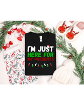 Load image into Gallery viewer, I'm Just Here for my Presents
