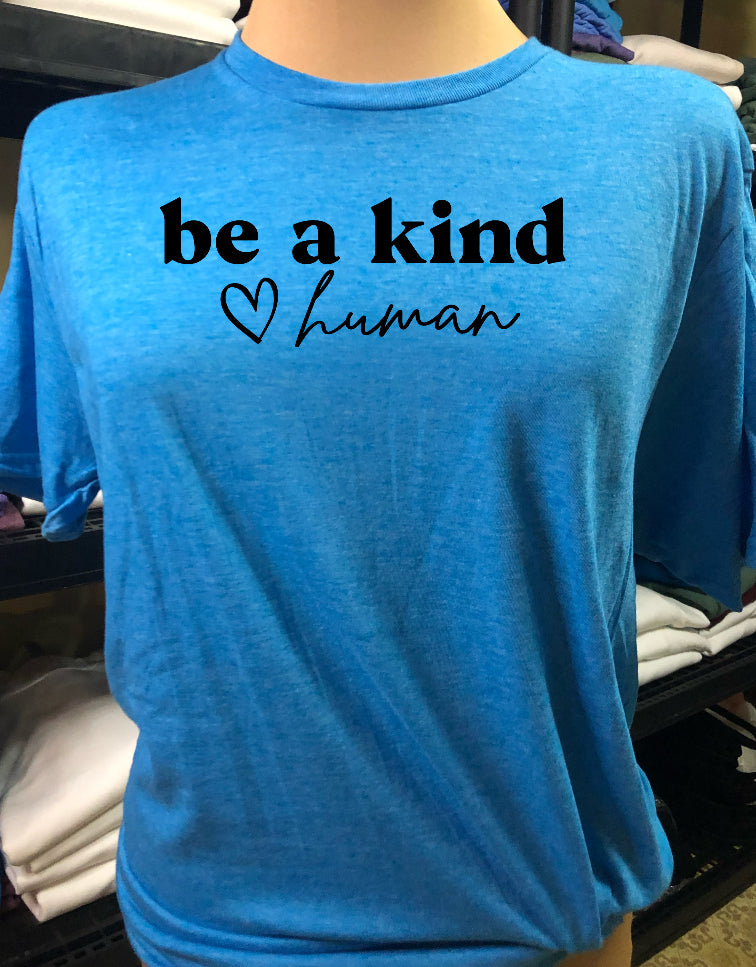 Be a Kind Human