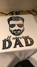 Load image into Gallery viewer, All American Dad
